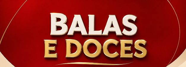 Balas e Doces